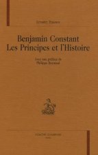 Benjamin Constant, les principes et l'histoire