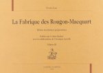 La fabrique des Rougon-Macquart - édition des dossiers préparatoires