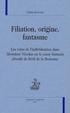Filiation, origine, fantasme - les voies de l'individuation dans 