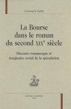 La Bourse dans le roman du second XIXe siècle - discours romanesque et imaginaire social de la spéculation