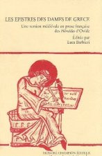 Les épistres des dames de Grèce - une version médiévale en prose française des 