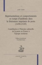 Représentations et comportements en temps d'épidémie dans la littérature imprimée de peste, 1490-1725 - contribution à l'histoire culturelle de la pes