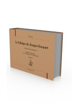 La fabrique des Rougon-Macquart - édition des dossiers préparatoires