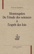 Montesquieu, de l'étude des sciences à 