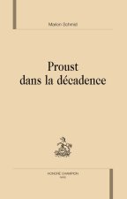 Proust dans la décadence