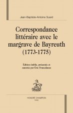 Correspondance littéraire avec le margrave de Bayreuth, 1773-1775