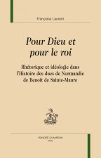 Pour Dieu et pour le roi - rhétorique et idéologie dans l'