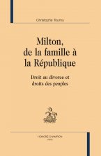 Milton, de la famille à la république - droit au divorce et droit des peuples