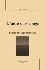 L'autre sans visage - lecture de l'élégie américaine