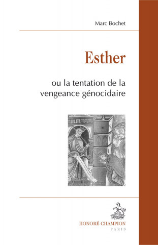 Esther ou La tentation de la vengeance génocidaire