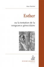 Esther ou La tentation de la vengeance génocidaire