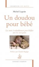 Un doudou pour bébé. Les mots à redoublement pour