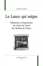 La lance qui saigne - métatextes et hypertextes du 