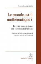 Le monde est-il mathématique ? - les maths au prisme des sciences humaines