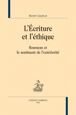 L'écriture et l'éthique - Rousseau et le sentiment de l'extériorité