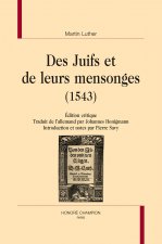 Des Juifs et de leurs mensonges, 1543 - édition critique