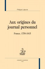 Aux origines du journal personnel - France, 1750-1815