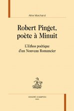 Robert Pinget, poète à Minuit - l'ethos poétique d'un nouveau romancier
