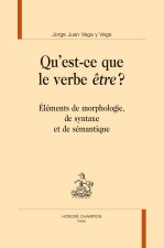 Qu'est-ce que le verbe être ? - éléments de morphologie, de syntaxe et de sémantique
