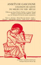 ANSEYS DE GASCOGNE. TOME 3 ET DERNIER
