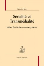 SÉRIALITÉ ET TRANSMÉDIALITÉ