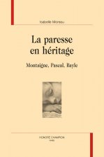 LA PARESSE EN HÉRITAGE