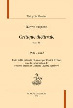 CRITIQUE THÉÂTRALE. TOME 3 : 1841-1842 in œuvres complètes