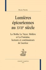 LUMIÈRES ÉPICURIENNES AU XVIIE SIÈCLE