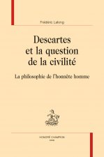 DESCARTES ET LA QUESTION DE LA CIVILITÉ
