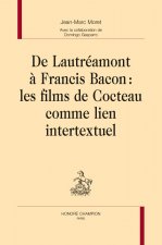 DE LAUTRÉAMONT À FRANCIS BACON : LES FILMS DE COCTEAU COMME LIEN INTERTEXTUEL