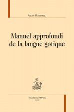 MANUEL APPROFONDI DE LA LANGUE GOTIQUE