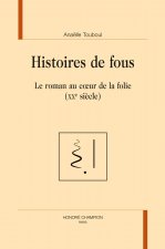 HISTOIRES DE FOUS