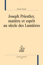 JOSEPH PRIESTLEY, MATIÈRE ET ESPRIT AU SIÈCLE DES LUMIÈRES