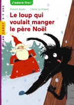 Le loup qui voulait manger le père Noël