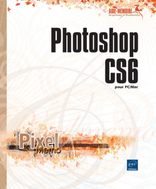 Photoshop CS6 - pour PC/Mac