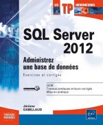 SQL server 2012 - administrez une base de données