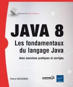 Java 8 - les fondamentaux du langage Java