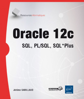 Oracle 12c - SQL, PL-SQL, SQL*Plus