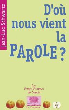 D'où nous vient la parole?