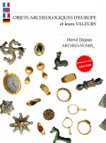 OBJETS ARCHEOLOGIQUES D EUROPE et leurs valeurs.