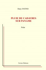 PLUIE DE CADAVRES SUR PANAME
