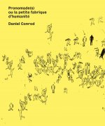 Pronomade(s) ou la petite fabrique d'humanité