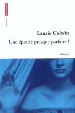 Une épouse presque parfaite !