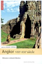 Angkor VIIIe-XXIe siècles