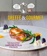 Greffé Et Gourmet. Recettes Gourmandes