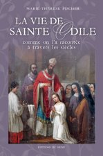 La Vie De Sainte Odile Comme On L'A Racontée À Tra