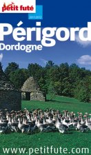 PERIGORD - DORDOGNE 2011-2012 PETIT FUTE