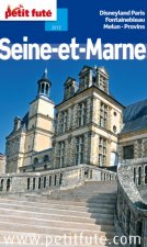 SEINE-ET-MARNE 2012 PETIT FUTE