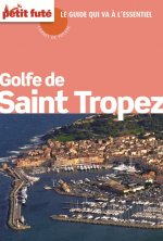 GOLFE DE SAINT TROPEZ, 2012 PETIT FUTE