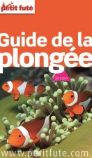 GUIDE DE LA PLONGEE 2013-2014 PETIT FUTE